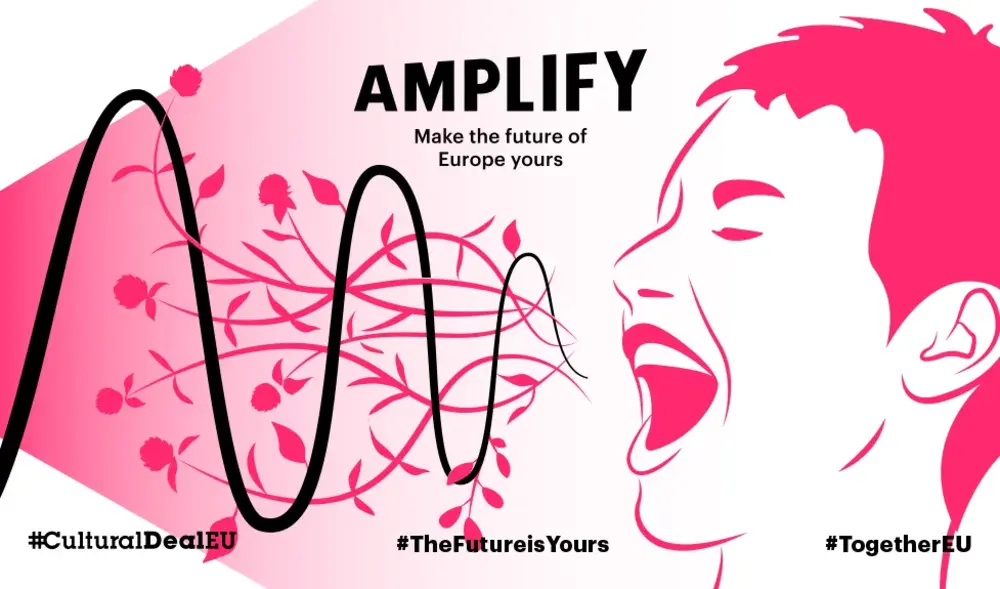 A graphic saying 'Amplify, make the future of Europe yours